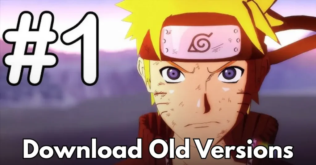 Download Naruto Senki Old Versions
